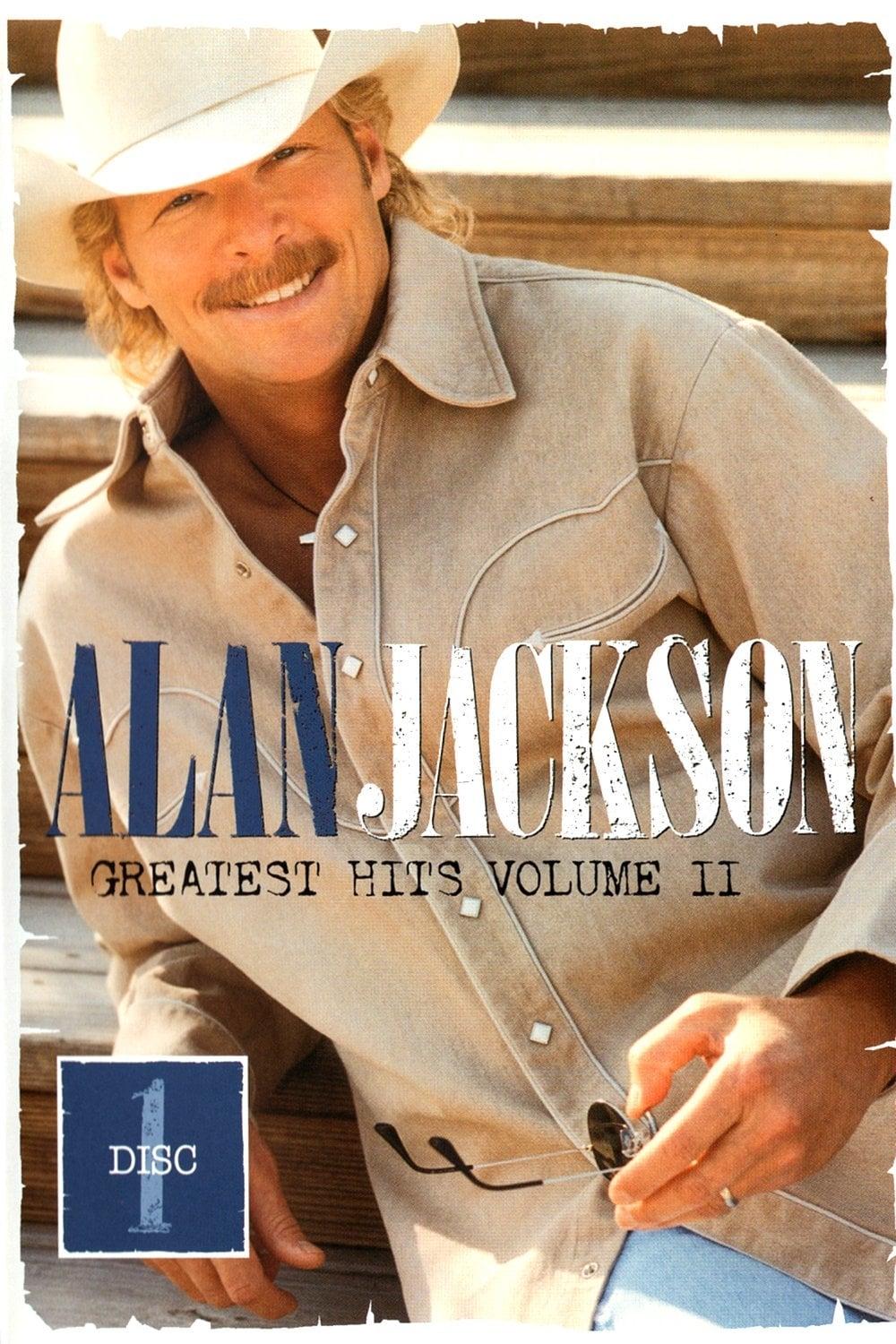 Alan Jackson: Greatest Hits Volume II Disc 2 poster