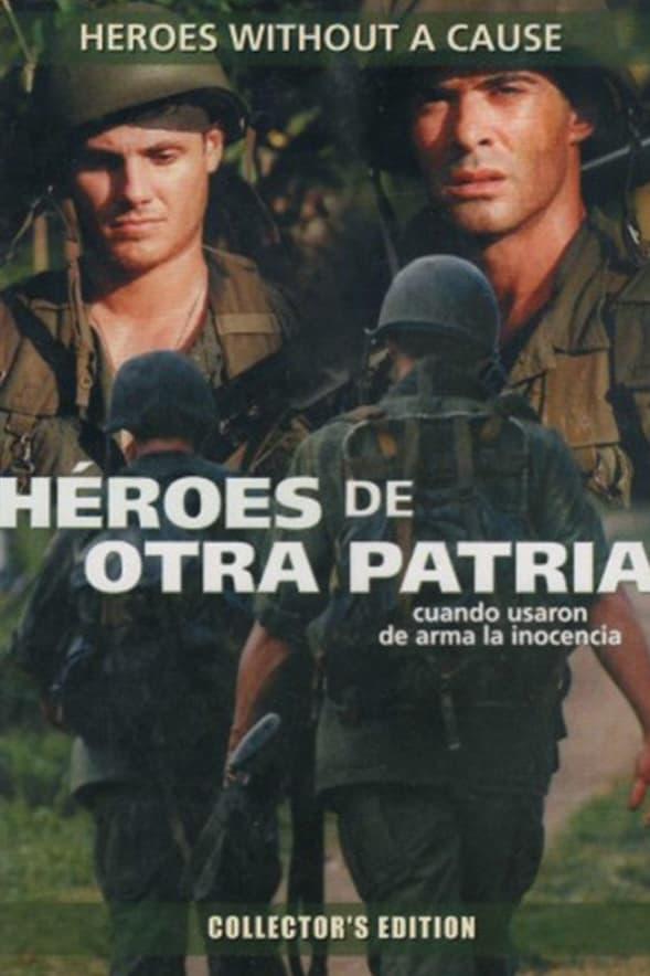 Héroes de otra patria poster