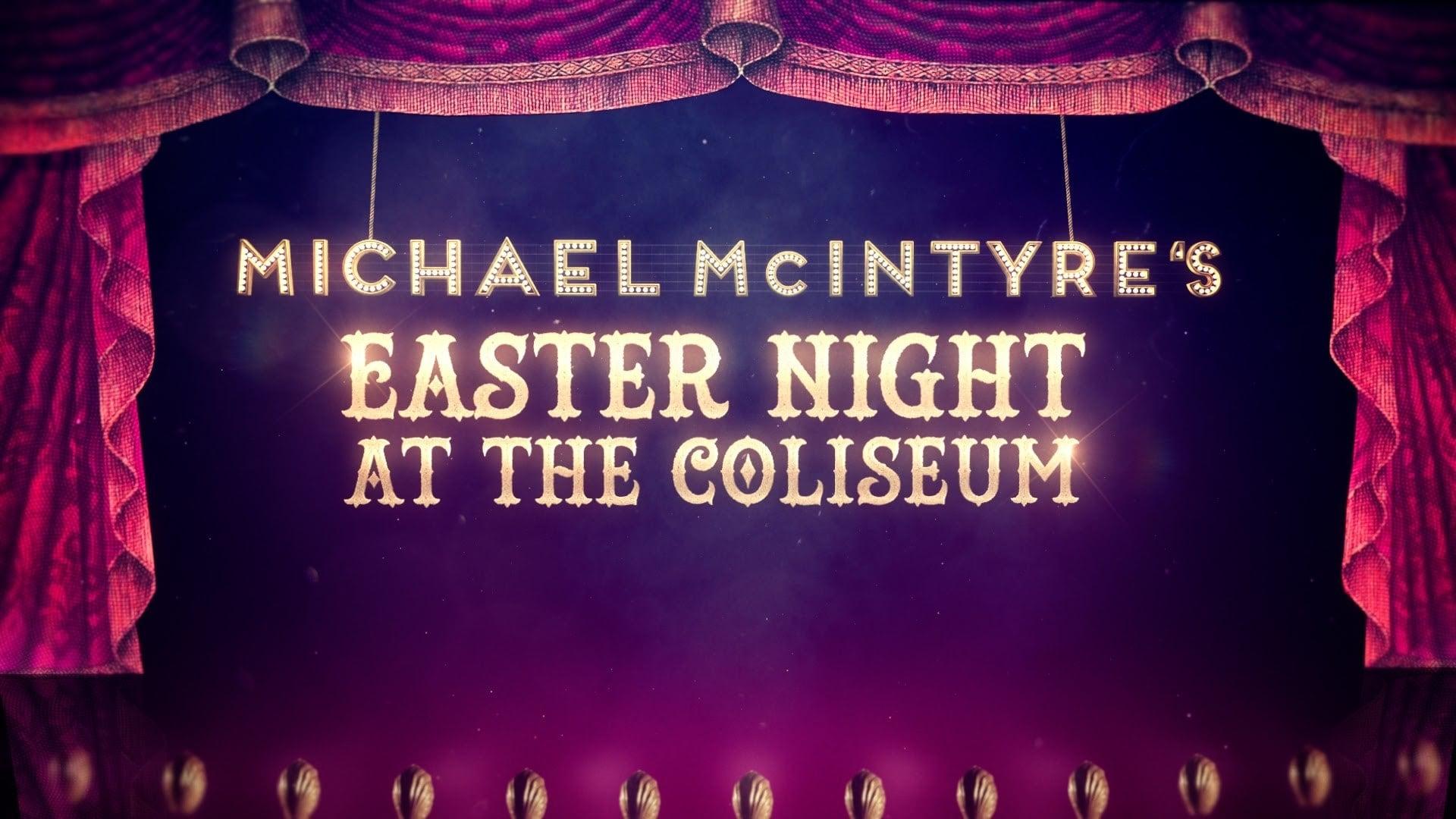 Michael McIntyre's Easter Night at the Coliseum backdrop
