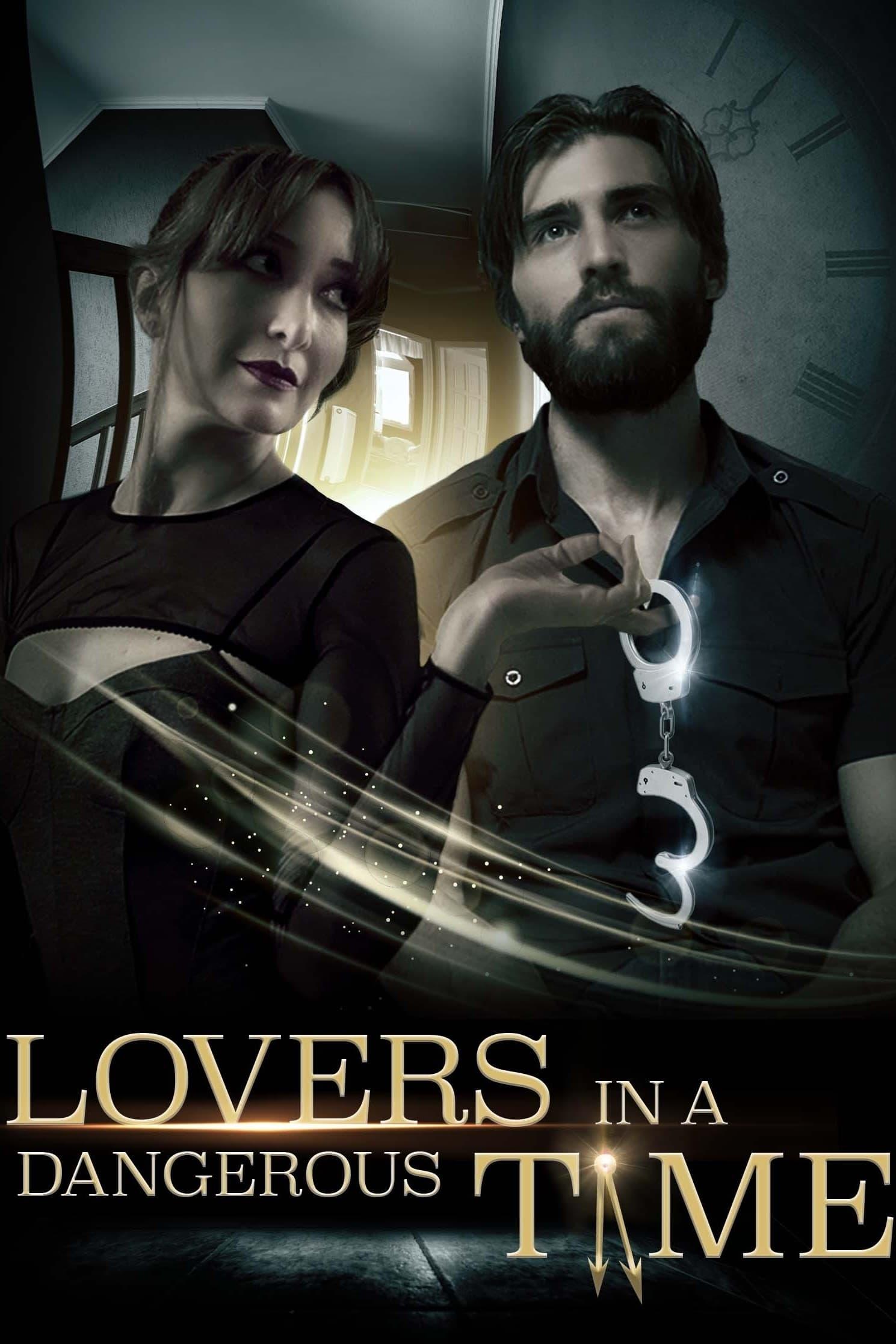 Lovers in a Dangerous Time poster