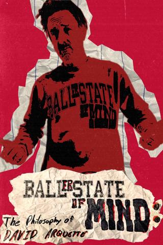 Baller State of Mind: The Philosophy of David Arquette poster