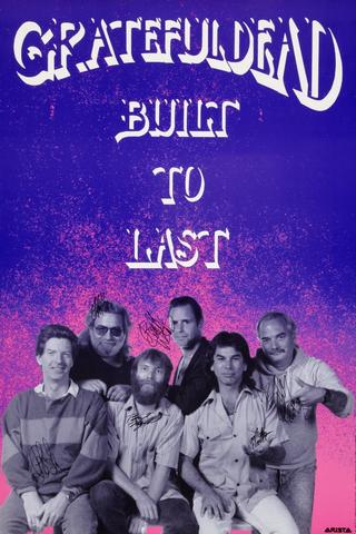 Grateful Dead: The Making of "Built to Last" poster