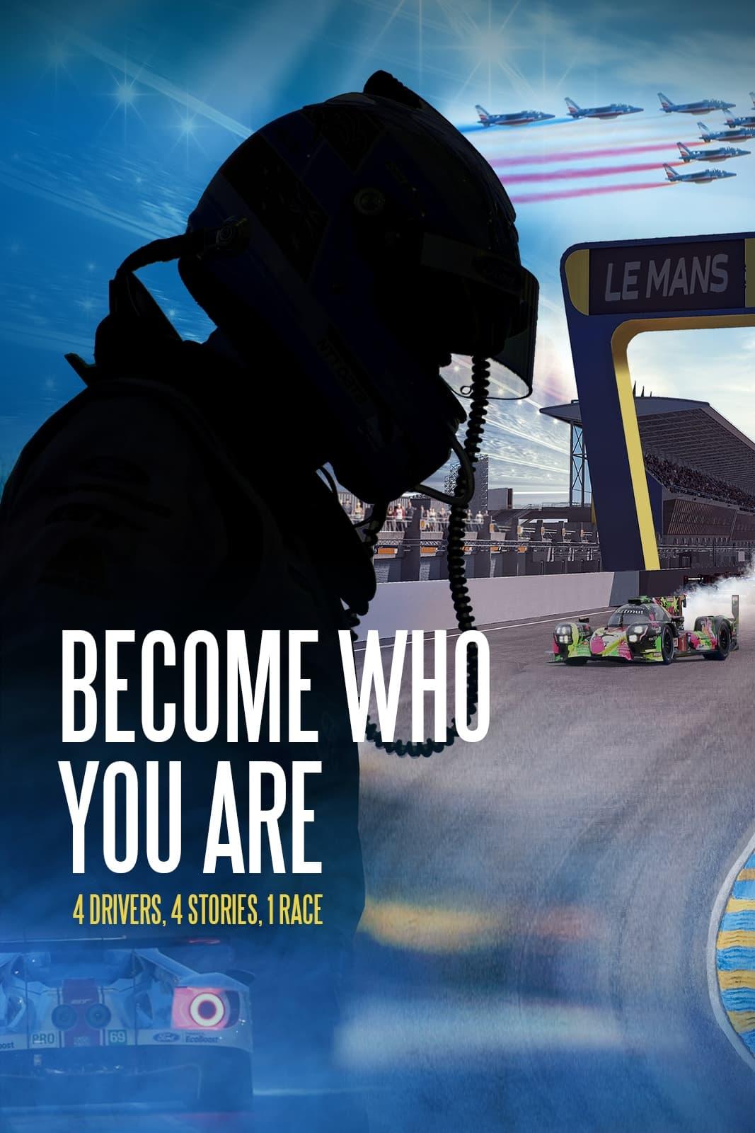 Become Who You Are: 4 Drivers, 4 Stories, 1 Race poster