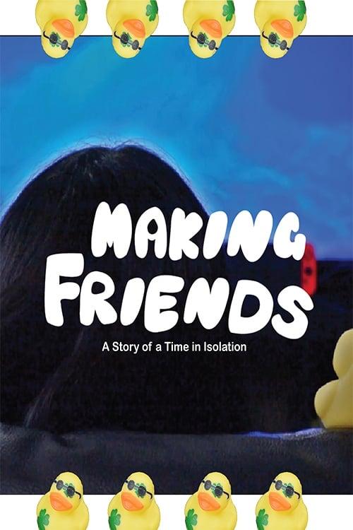 Making Friends: A Story of A Time in Isolation poster