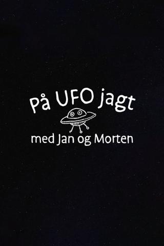 På UFO jagt med Jan og Morten poster