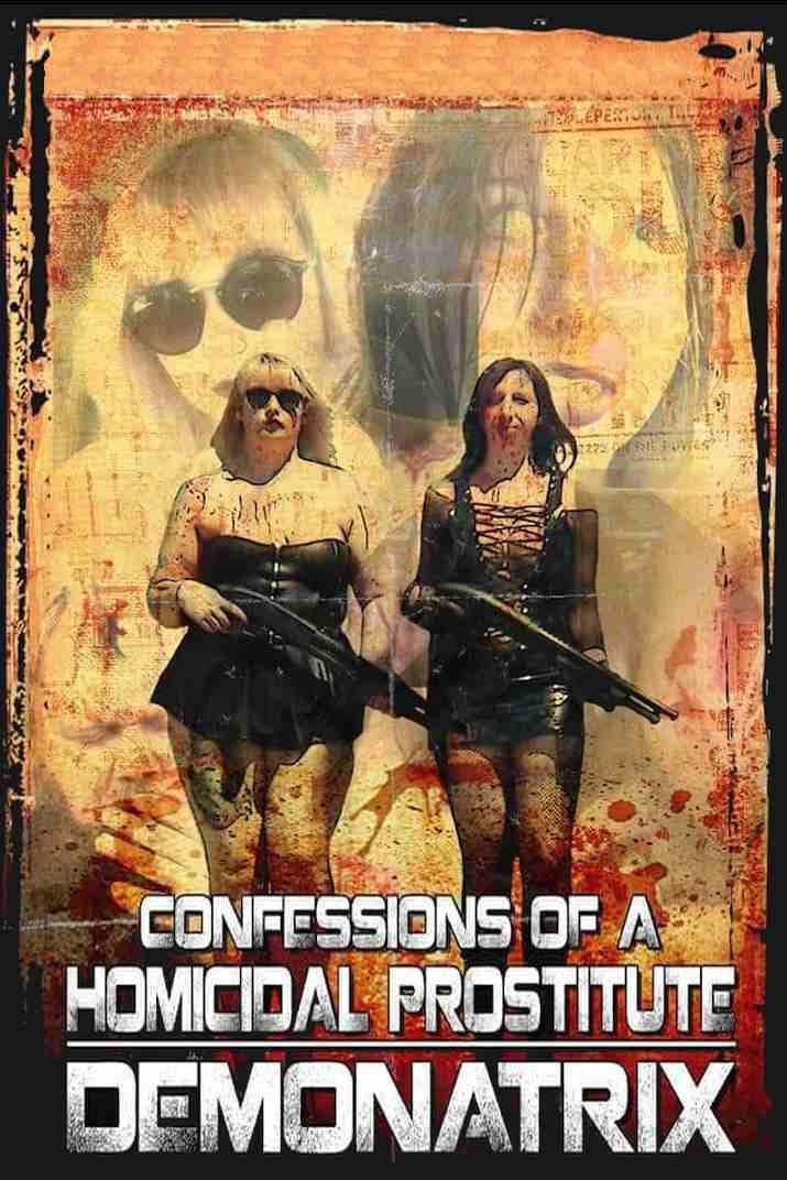 Confessions Of A Homicidal Prostitute: Demonatrix poster