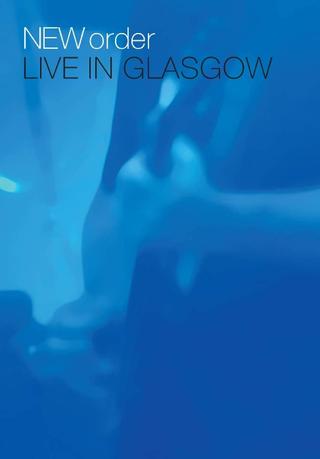 New Order - Live in Glasgow poster
