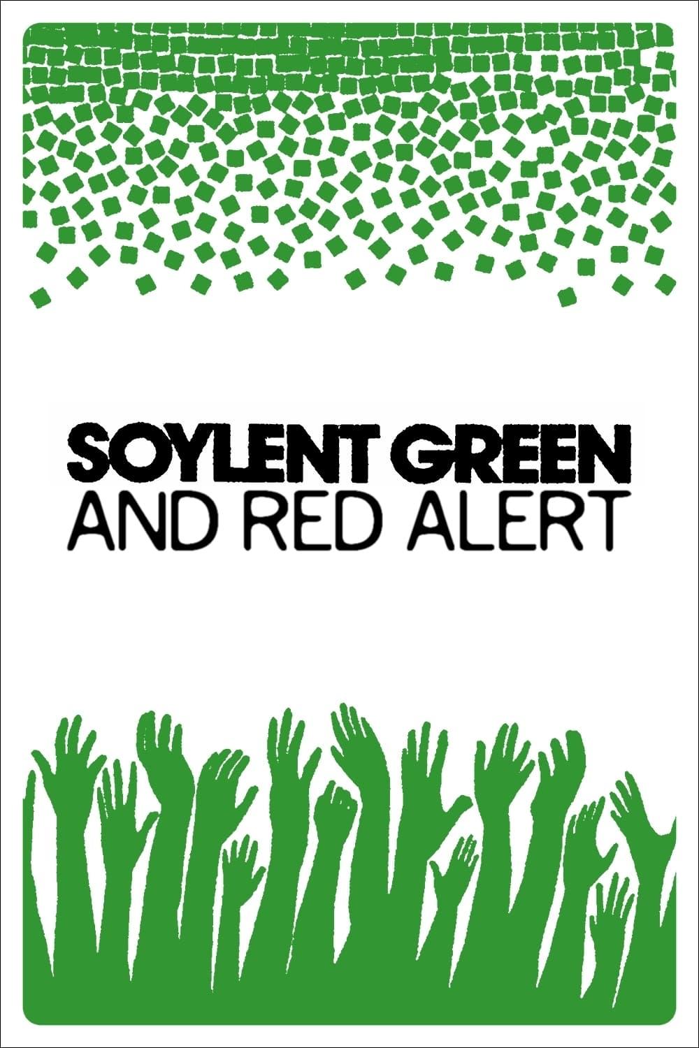 Soylent Green and Red Alert: When Reality Catches Up with Fiction poster