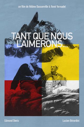 Tant que nous l'aimerons poster