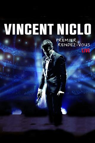 Vincent Niclo -  Premier Rendez Vous  Live poster