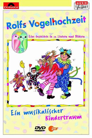 Rolf Zuckowski - Rolfs Vogelhochzeit poster