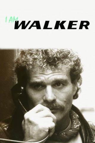 I Am Walker poster