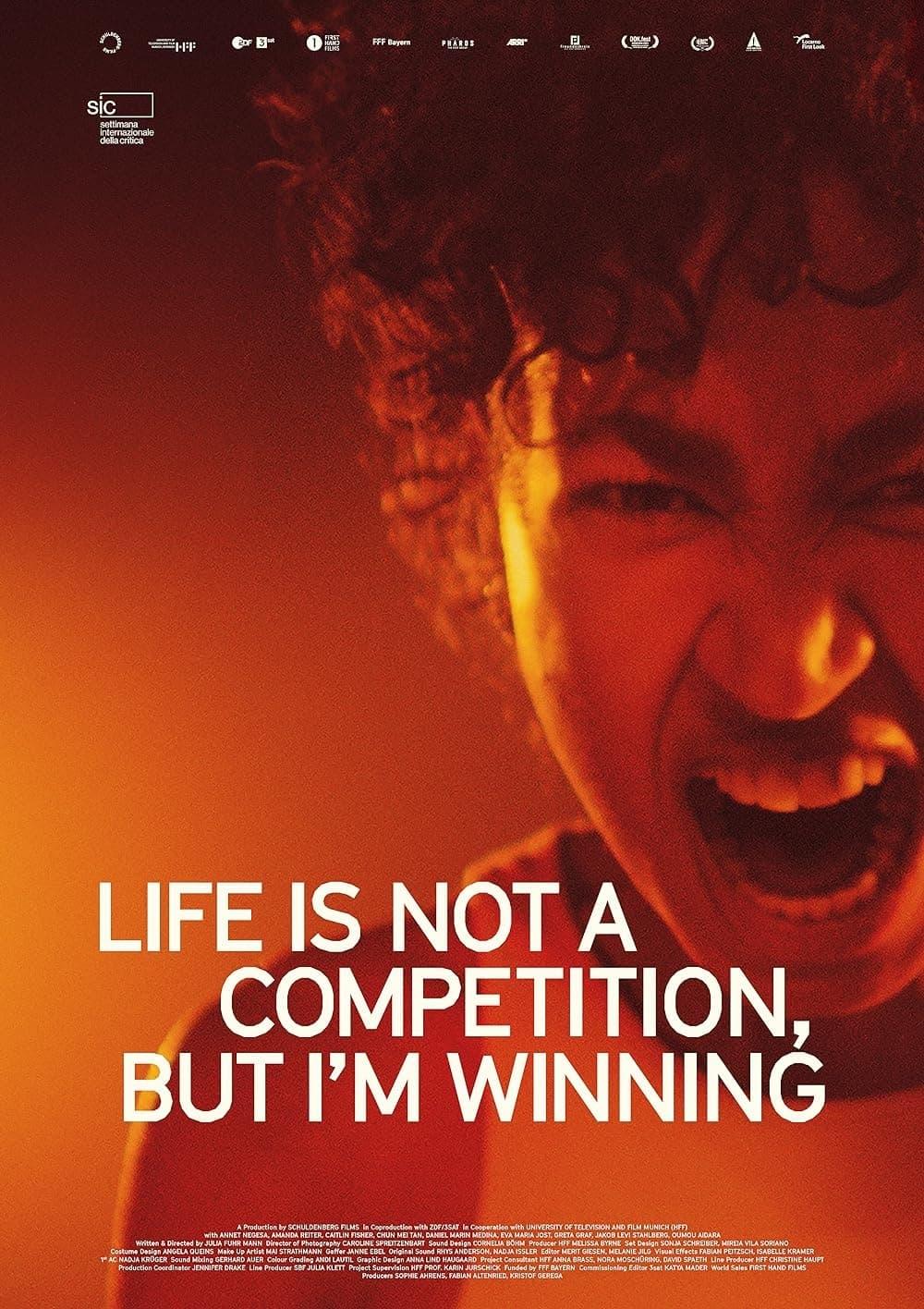 Life Is Not a Competition, But I’m Winning poster