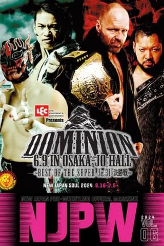 NJPW Dominion 6.9 In Osaka-Jo Hall ~ Best Of The Super Junior 31 Final ~ poster