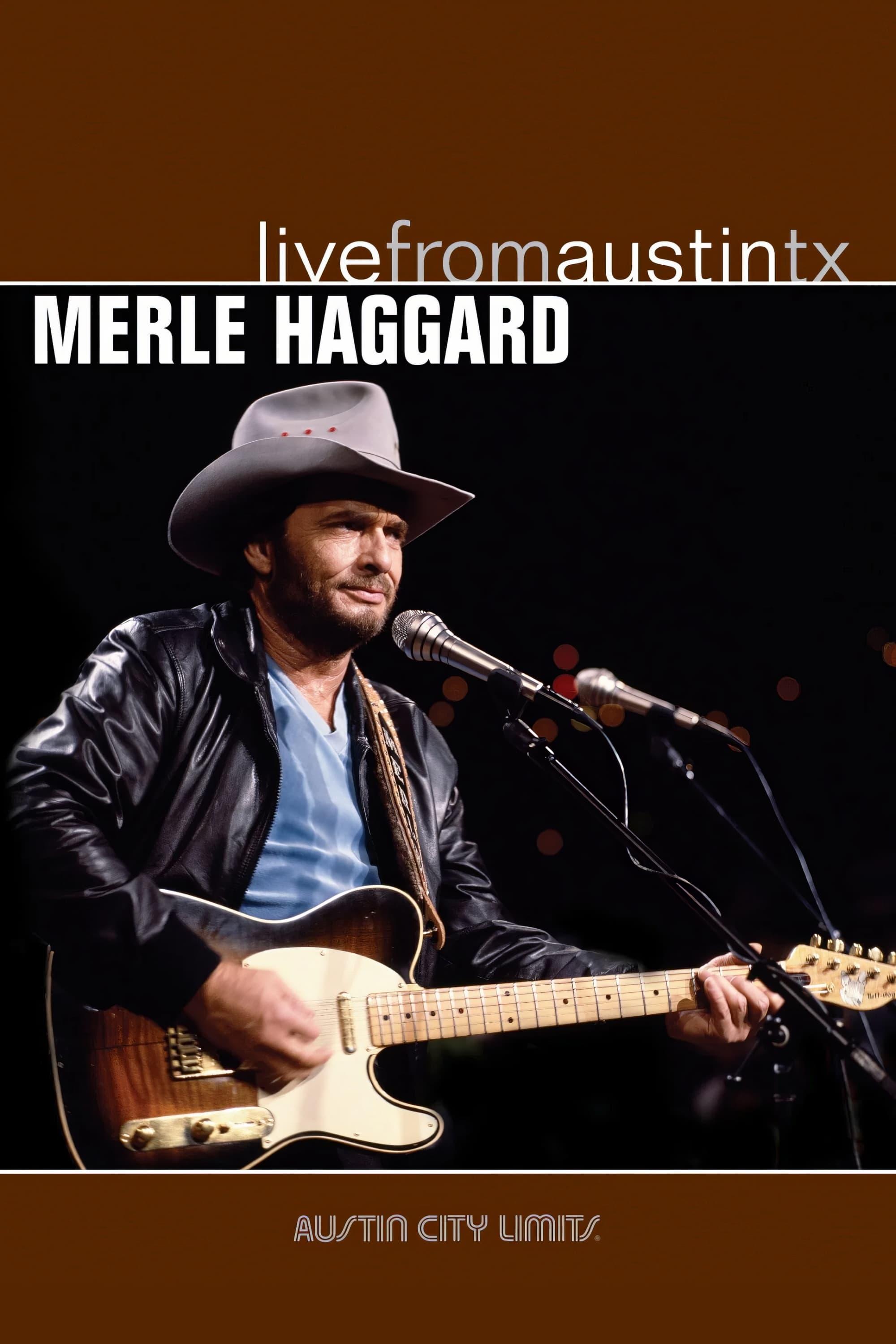 Merle Haggard: Live from Austin, TX poster