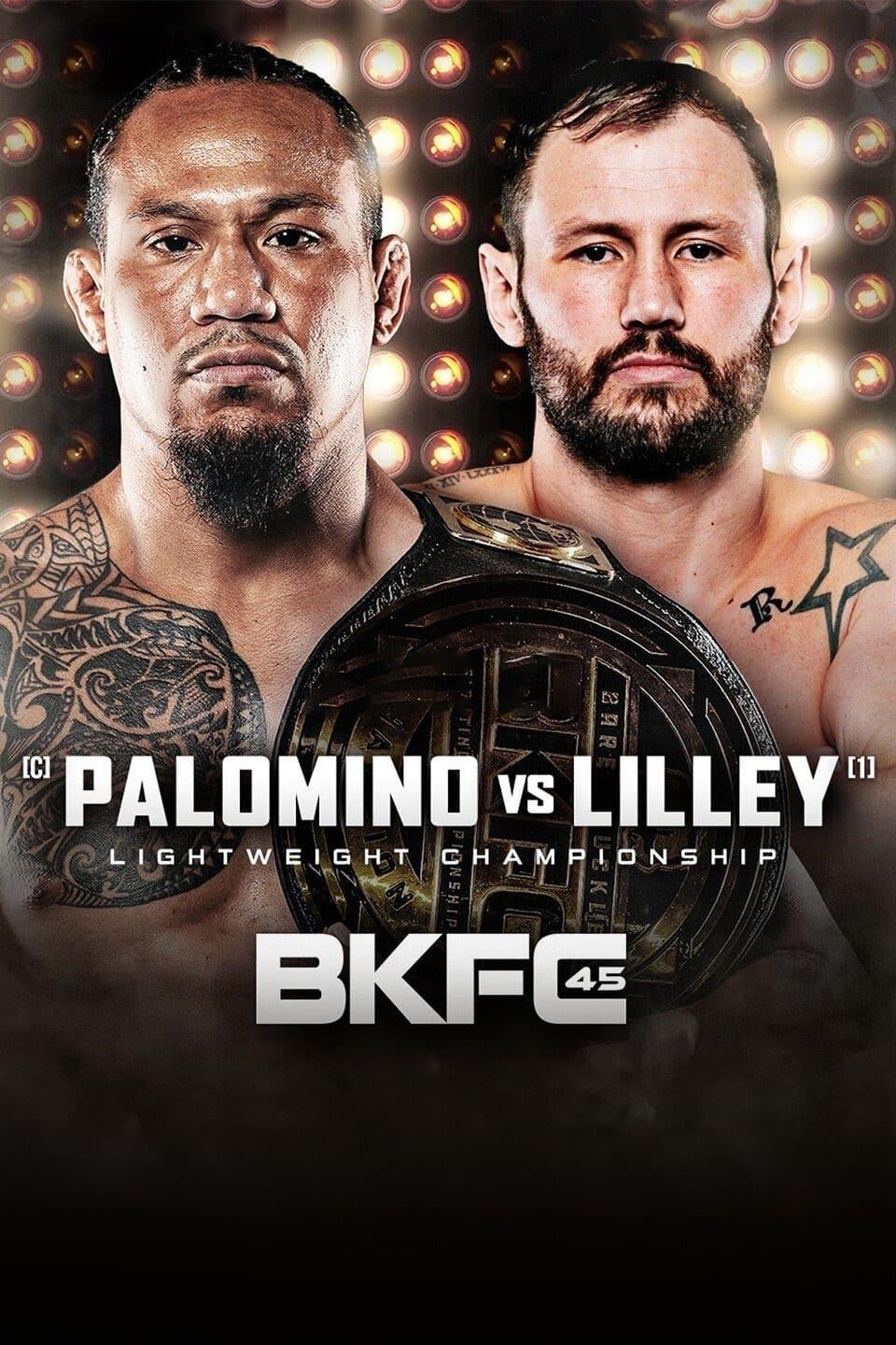 BKFC 45: Palomino vs. Lilley poster