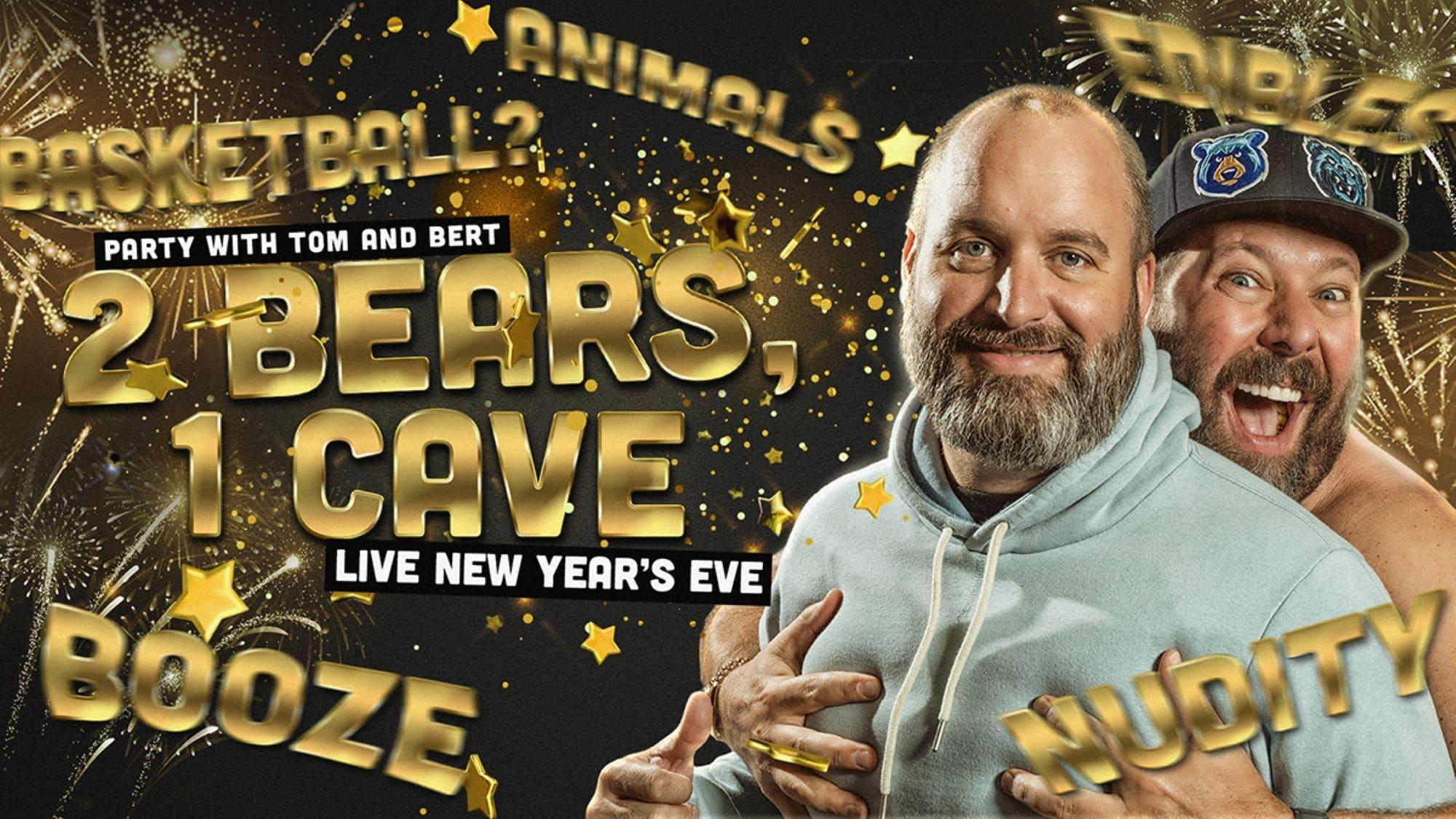 2 Bears 1 Cave: Live New Year's Eve backdrop