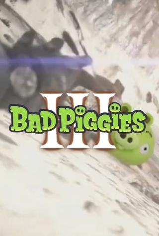 Bad Piggies III: Ryanator Gaming poster