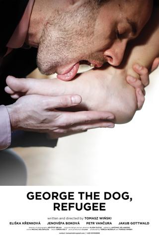 George the Dog, Refugee poster