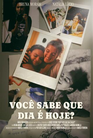 Você Sabe Que Dia É Hoje? poster