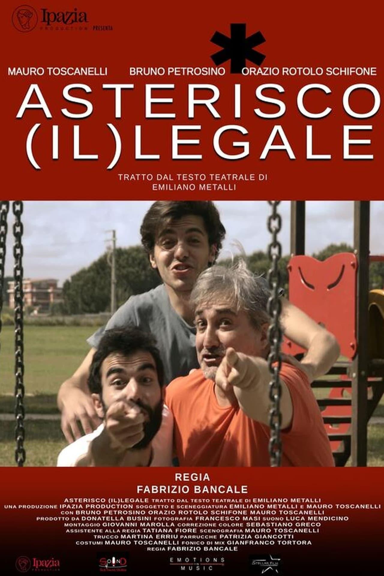 Asterico (Il)legale poster