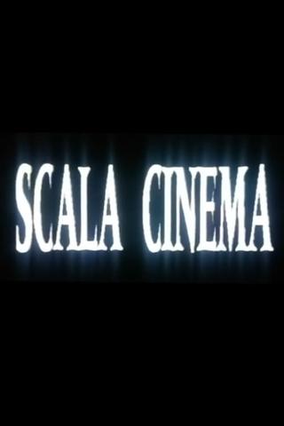 Scala Cinema poster