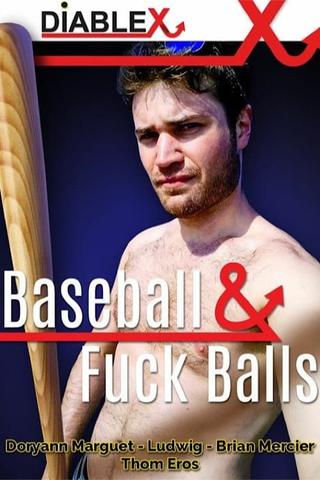 Baseball & Fuck Balls poster