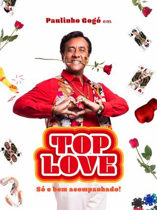 Paulinho Gogó in Top Love - Alone and in Great Company! poster