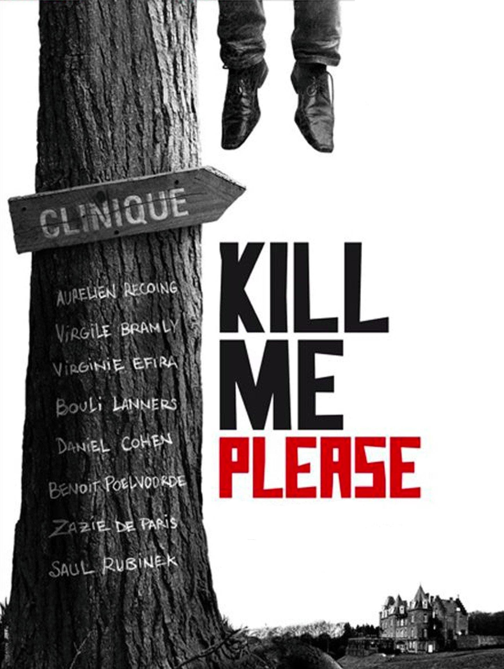 Kill Me Please poster