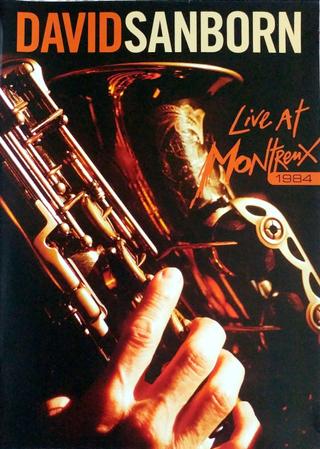 David Sanborn: Live at Montreux 1984 poster