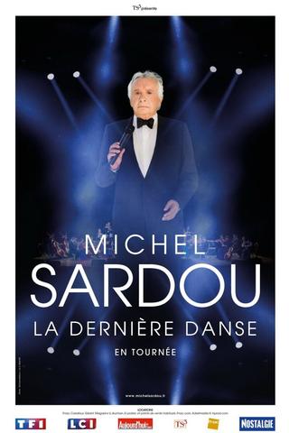 Michel Sardou - La dernière danse poster