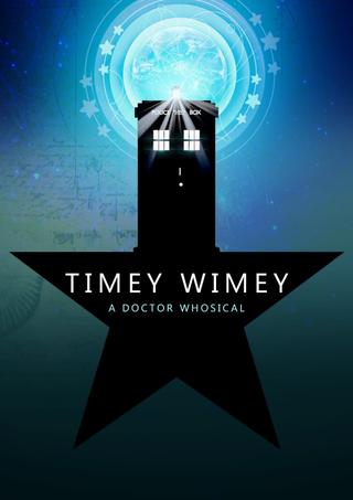 Timey Wimey: A Doctor Whosical poster