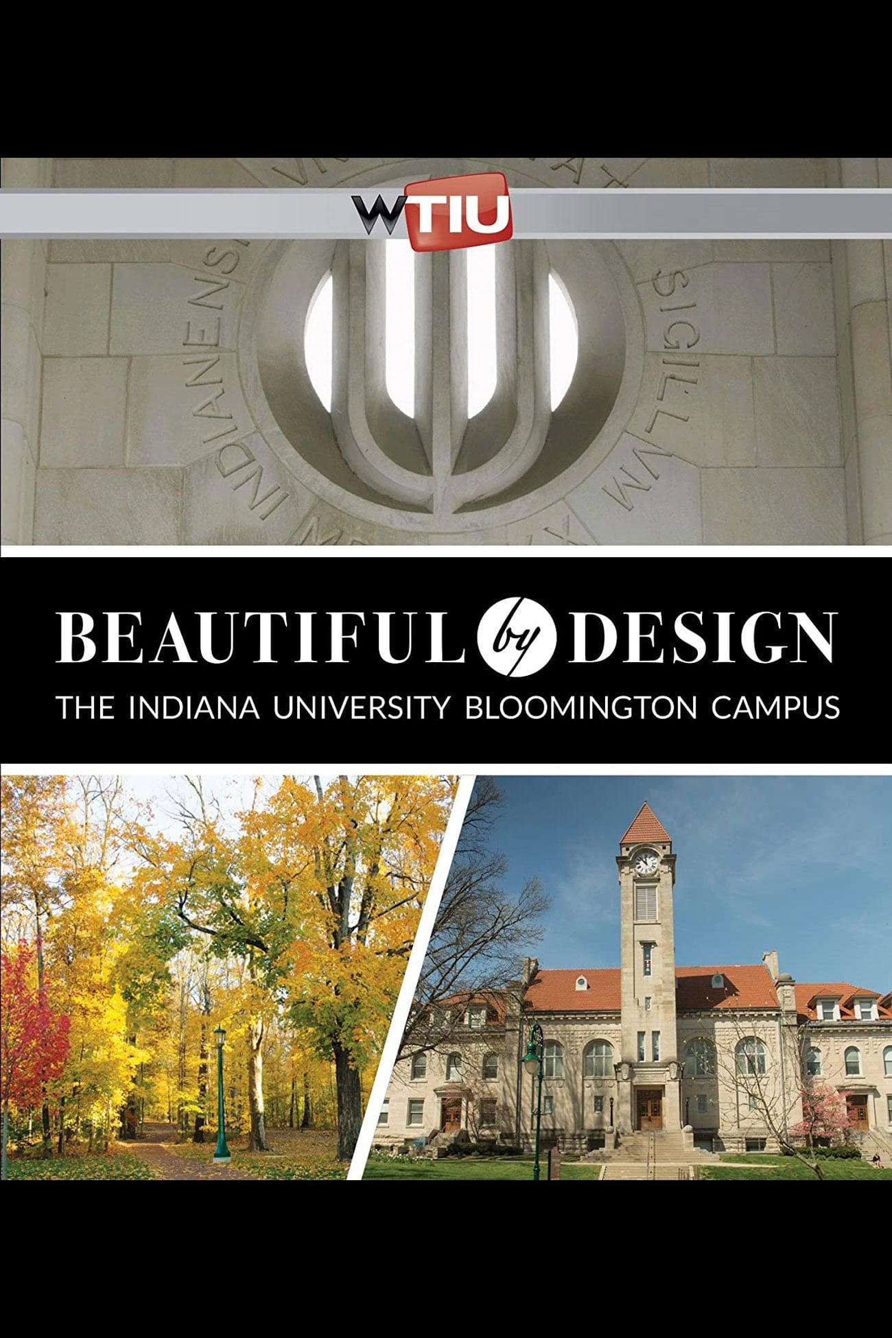 Beautiful by Design: The Indiana University Bloomington Campus poster