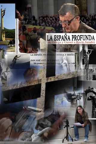 La España Profunda (de Ortega y Gasset a Rocío Jurado) poster