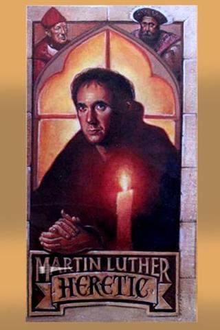 Martin Luther, Heretic poster