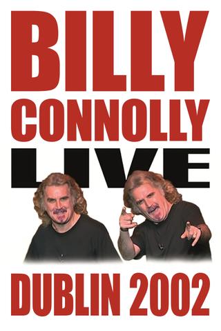 Billy Connolly: Live in Dublin 2002 poster