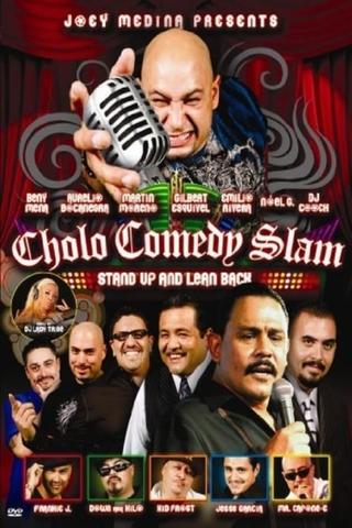 Cholo Comedy Slam: Stand Up and Lean Back poster