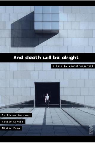 And Death Will Be Alright poster