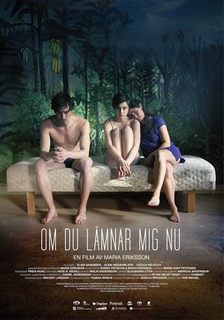 If You Leave Me Now poster