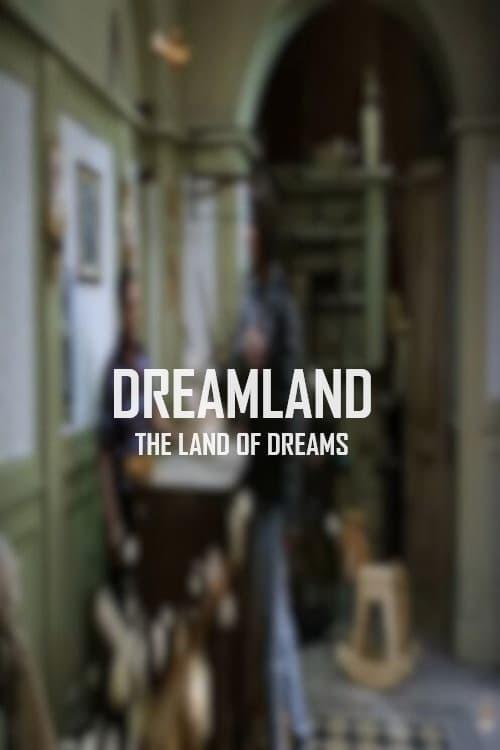 Dreamland: The Land of Dreams poster