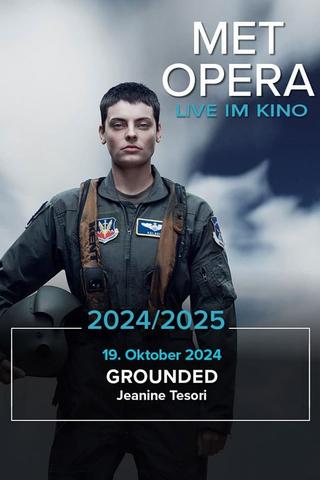 The Metropolitan Opera: Grounded poster