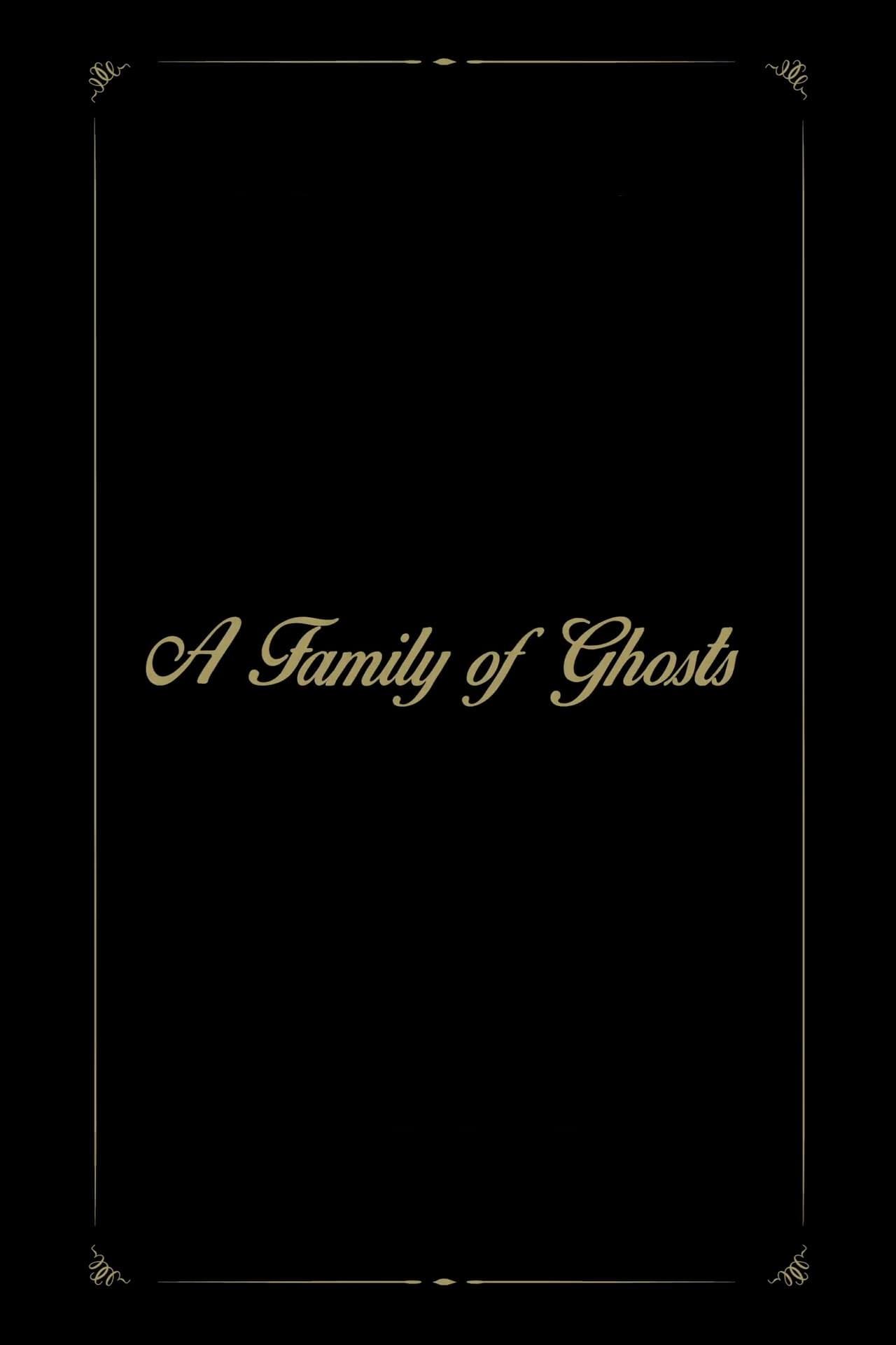 A Family of Ghosts poster