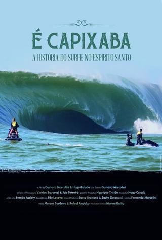 É Capixaba - A História do Surfe no Espírito Santo poster