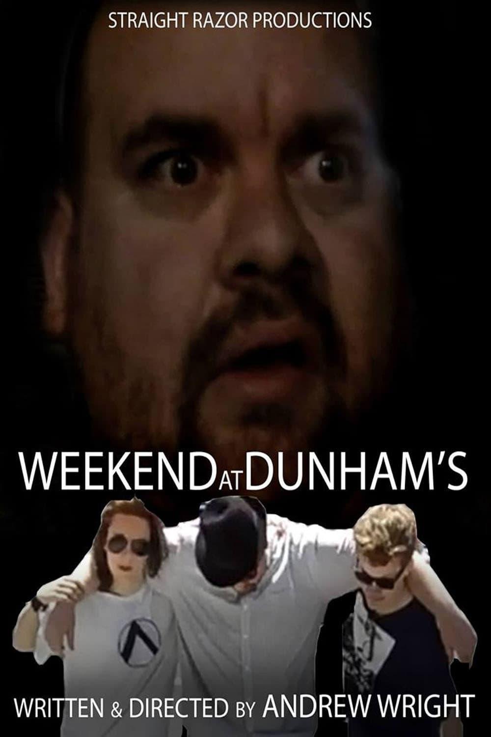 Weekend at Dunham's poster