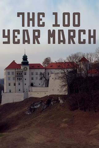 The 100 Year March poster