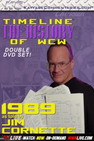 Timeline: The History of WCW – 1989 – As Told By Jim Cornette poster