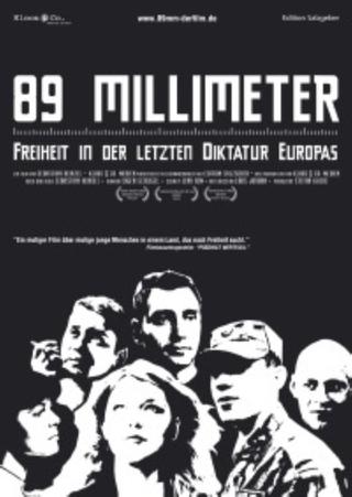 89 mm - Freiheit in der Letzten Diktatur Europas poster