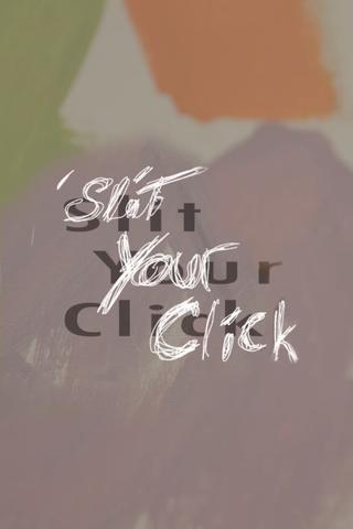 Slit Your Click poster