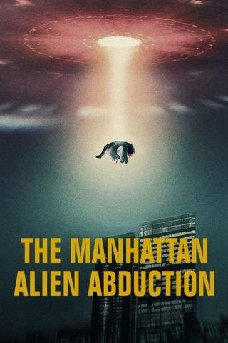 The Manhattan Alien Abduction poster