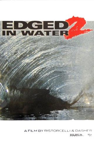 Edged in Water 2 poster